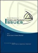 Recent Advances On Elliptic And Parabolic Issues - Proceedings Of The 2004 Swiss-Japanese Seminar