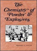 The Chemistry Of Powder And Explosives