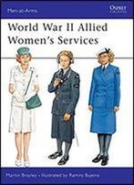 World War Ii Allied Women's Services (Men-At-Arms)