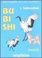 Bubishi. A La Source Des Karate-Do