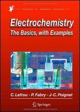 Electrochemistry: The Basics, With Examples