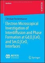 Electron Microscopical Investigation Of Interdiffusion And Phase Formation At Gd2o3/Ceo2- And Sm2o3/Ceo2-Interfaces
