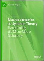 Macroeconomics As Systems Theory: Transcending The Micro-Macro Dichotomy